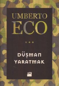 Düşman Yaratmak                                                                                                                                                                                                                                                