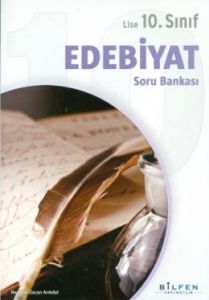 Bilfen Yayıncılık Lise 10. Sınıf Edebiyat Soru Ba                                                                                                                                                                                                              