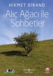 Alıç Ağacı ile Sohbetler                                                                                                                                                                                                                                       