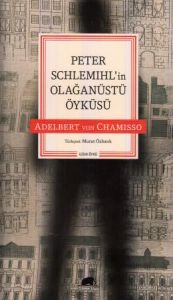 Peter Schlemıhl' in Olağanüstü Öyküsü                                                                                                                                                                                                                          