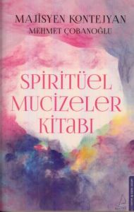Spiritüel Mucizeler Kitabı                                                                                                                                                                                                                                     