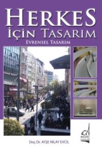 Herkes İçin Tasarım, Evrensel Tasarım                                                                                                                                                                                                                          
