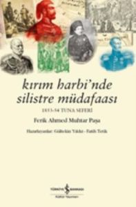 Kırım Harbi'nde Silistre Müdafaası 1853-54 Tuna S                                                                                                                                                                                                              