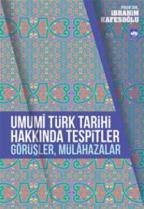 Umumi Türk Tarihi Hakkında Tespitler, Görüşler, M                                                                                                                                                                                                              