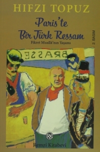 Paris’te Bir Türk Ressam                                                                                                                                                                                                                                       